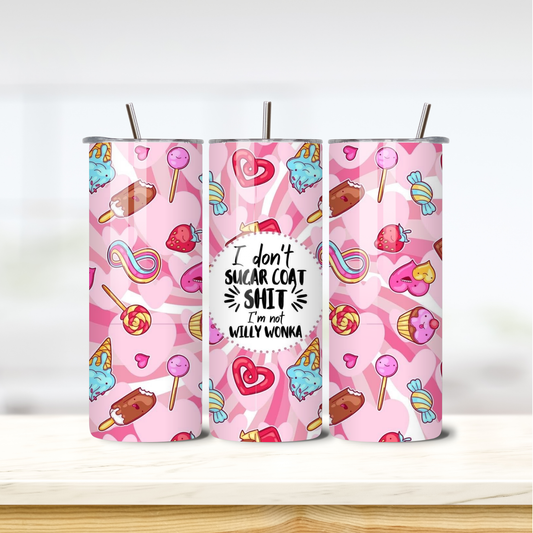 Not Willy Wonka 20oz Skinny Tumbler